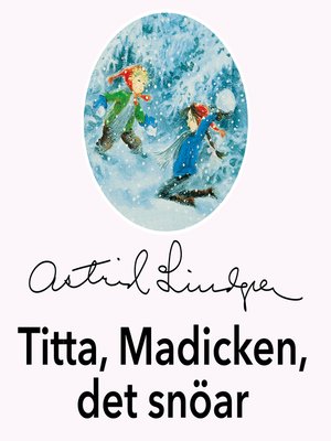 cover image of Titta, Madicken, det snöar